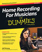 Home Recording for Musicians for Dummies book cover